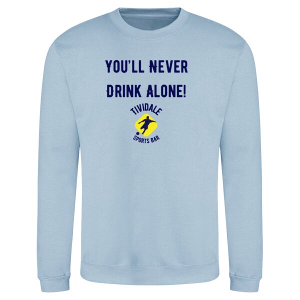 You'll Never Drink Alone Sweatshirt Thumbnail
